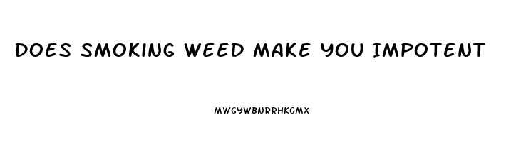 Does Smoking Weed Make You Impotent