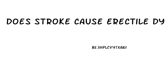 Does Stroke Cause Erectile Dysfunction