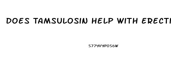 Does Tamsulosin Help With Erectile Dysfunction