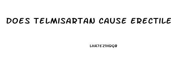 Does Telmisartan Cause Erectile Dysfunction