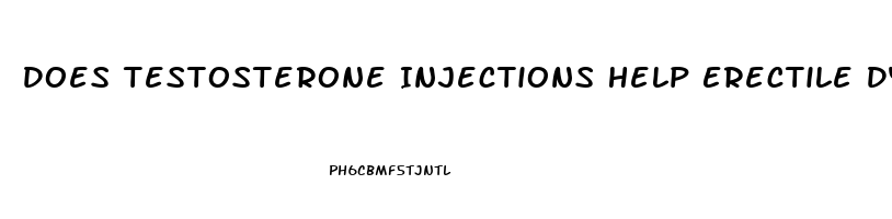 Does Testosterone Injections Help Erectile Dysfunction