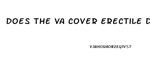 Does The Va Cover Erectile Dysfunction