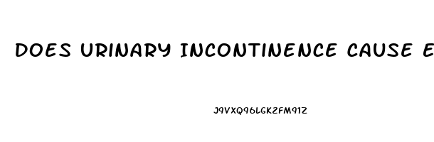 Does Urinary Incontinence Cause Erectile Dysfunction