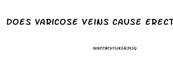 Does Varicose Veins Cause Erectile Dysfunction