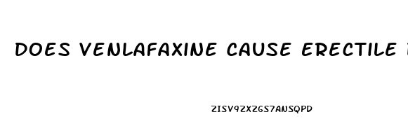 Does Venlafaxine Cause Erectile Dysfunction