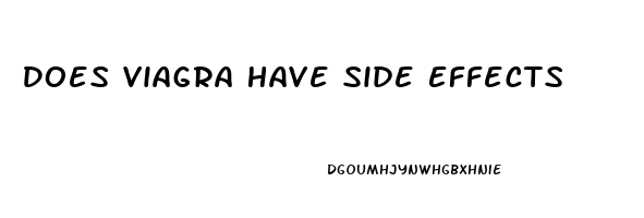 Does Viagra Have Side Effects