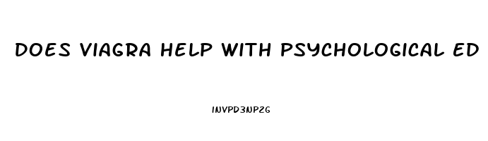 Does Viagra Help With Psychological Ed