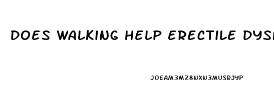 Does Walking Help Erectile Dysfunction