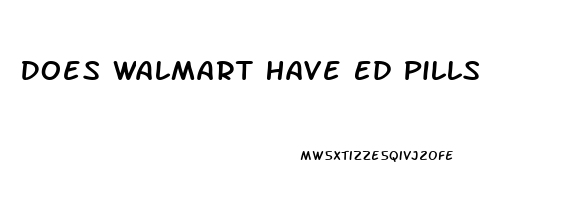 Does Walmart Have Ed Pills