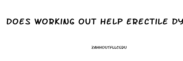 Does Working Out Help Erectile Dysfunction