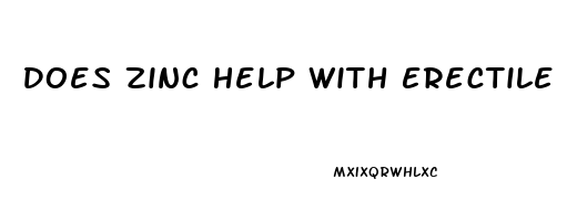 Does Zinc Help With Erectile Dysfunction