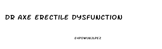 Dr Axe Erectile Dysfunction