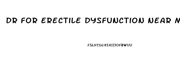 Dr For Erectile Dysfunction Near Me