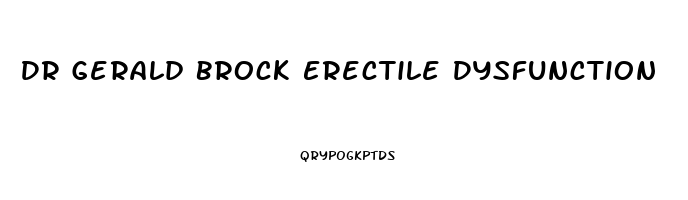 Dr Gerald Brock Erectile Dysfunction