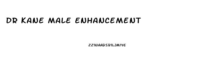 Dr Kane Male Enhancement