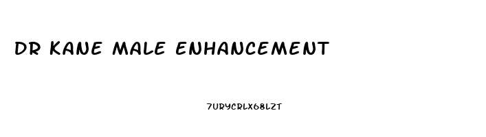 Dr Kane Male Enhancement