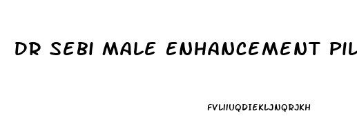 Dr Sebi Male Enhancement Pills