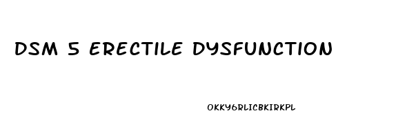 Dsm 5 Erectile Dysfunction
