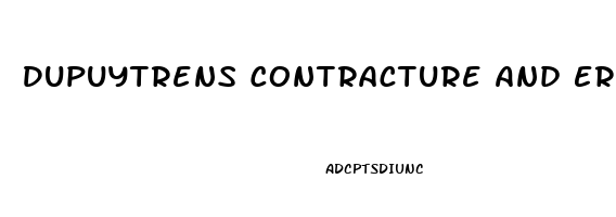Dupuytrens Contracture And Erectile Dysfunction