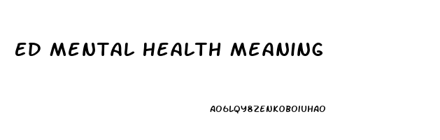 Ed Mental Health Meaning