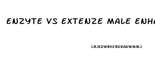 Enzyte Vs Extenze Male Enhancement Review