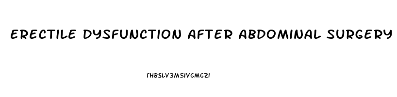 Erectile Dysfunction After Abdominal Surgery