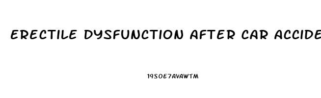 Erectile Dysfunction After Car Accident