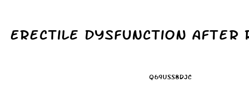 Erectile Dysfunction After Radiation Treatment