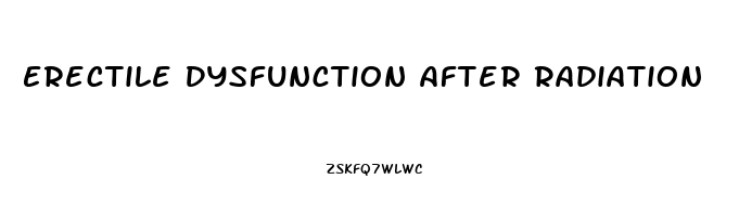 Erectile Dysfunction After Radiation