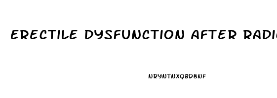 Erectile Dysfunction After Radical Prostatectomy