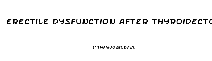Erectile Dysfunction After Thyroidectomy