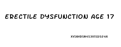 Erectile Dysfunction Age 17