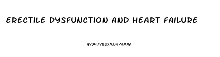 Erectile Dysfunction And Heart Failure