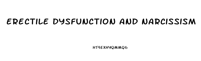 Erectile Dysfunction And Narcissism