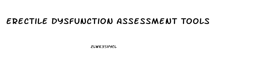 Erectile Dysfunction Assessment Tools