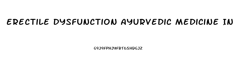 Erectile Dysfunction Ayurvedic Medicine In Hindi