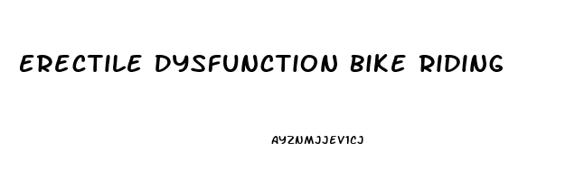 Erectile Dysfunction Bike Riding