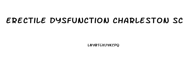 Erectile Dysfunction Charleston Sc