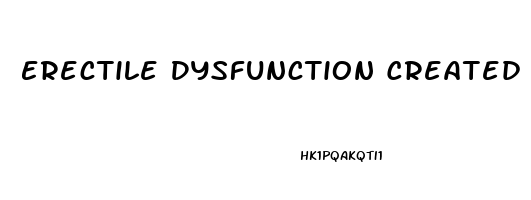 Erectile Dysfunction Created By Ad Agency