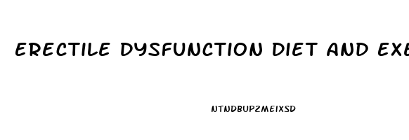 Erectile Dysfunction Diet And Exercise