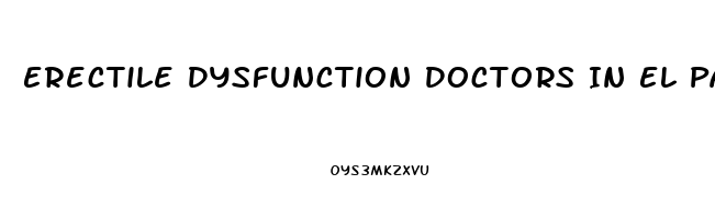 Erectile Dysfunction Doctors In El Paso Tx