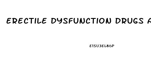 Erectile Dysfunction Drugs And Nitroglycerin
