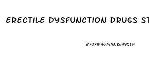 Erectile Dysfunction Drugs Staxyn