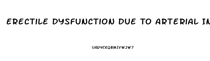 Erectile Dysfunction Due To Arterial Insufficiency Treatment