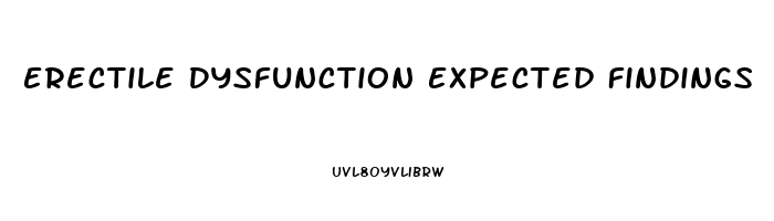 Erectile Dysfunction Expected Findings