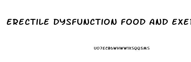 Erectile Dysfunction Food And Exercise