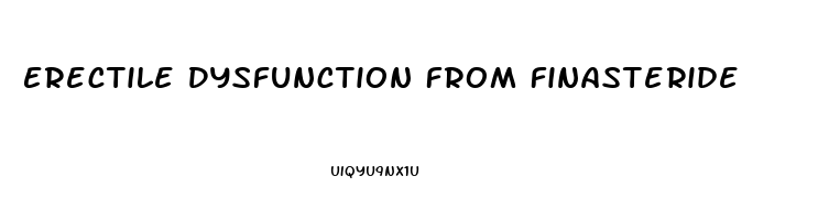 Erectile Dysfunction From Finasteride