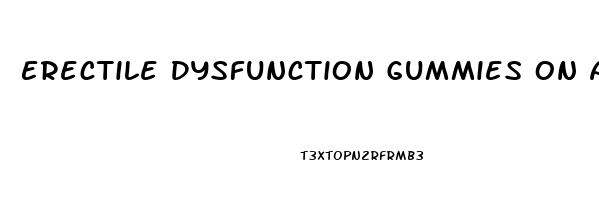 Erectile Dysfunction Gummies On Amazon