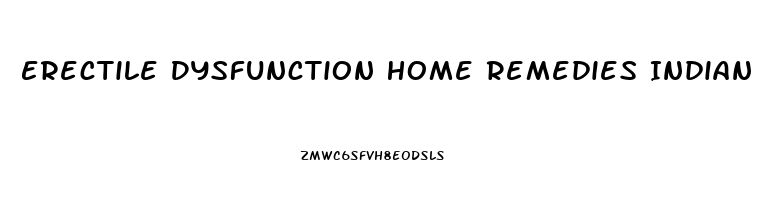 Erectile Dysfunction Home Remedies Indian