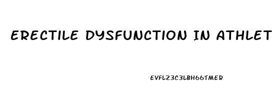 Erectile Dysfunction In Athletes